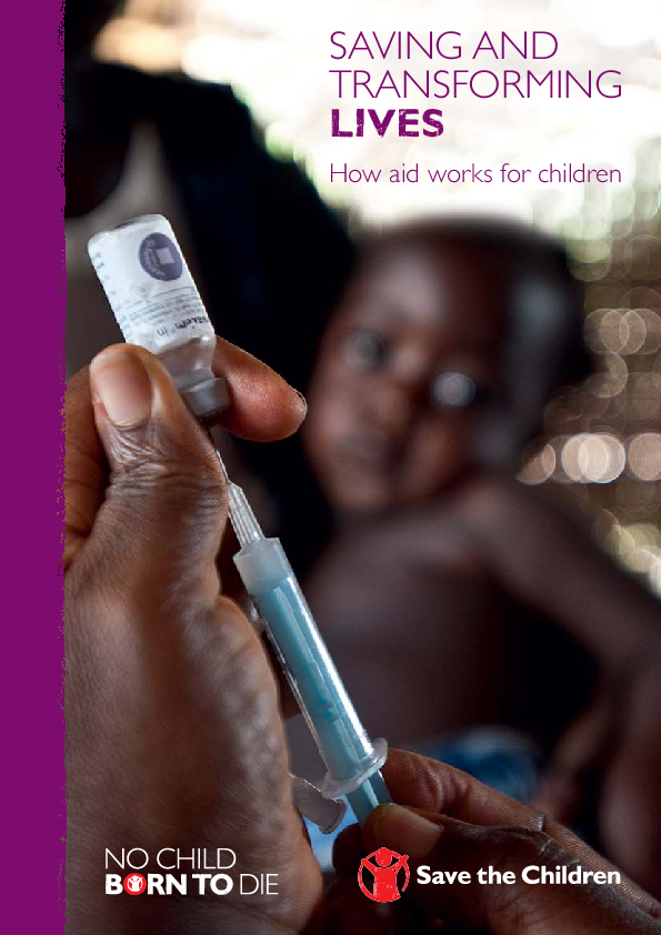 Saving and transforming lives: How aid works for children | Save the ...