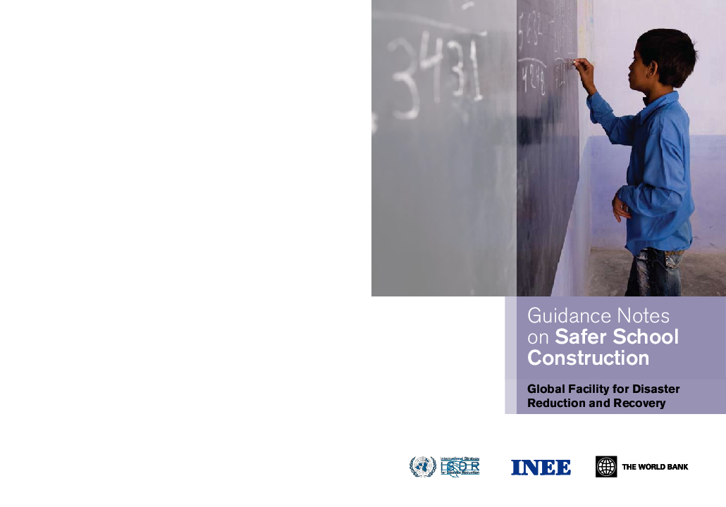 Guidance Notes on Safer School Construction Global facility for