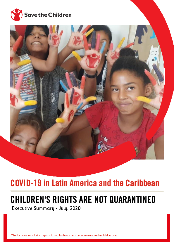 Children’s Rights are not Quarantined COVID19 in Latin America and the Caribbean Save the