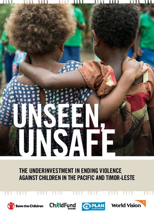 Unseen, Unsafe The underinvestment in ending violence against children