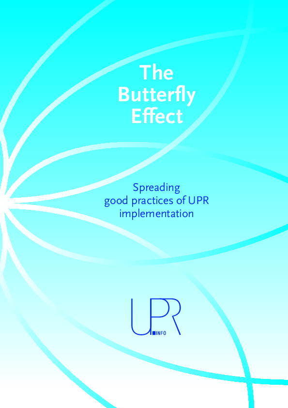 The Butterfly Effect Spreading good practices of UPR implementation