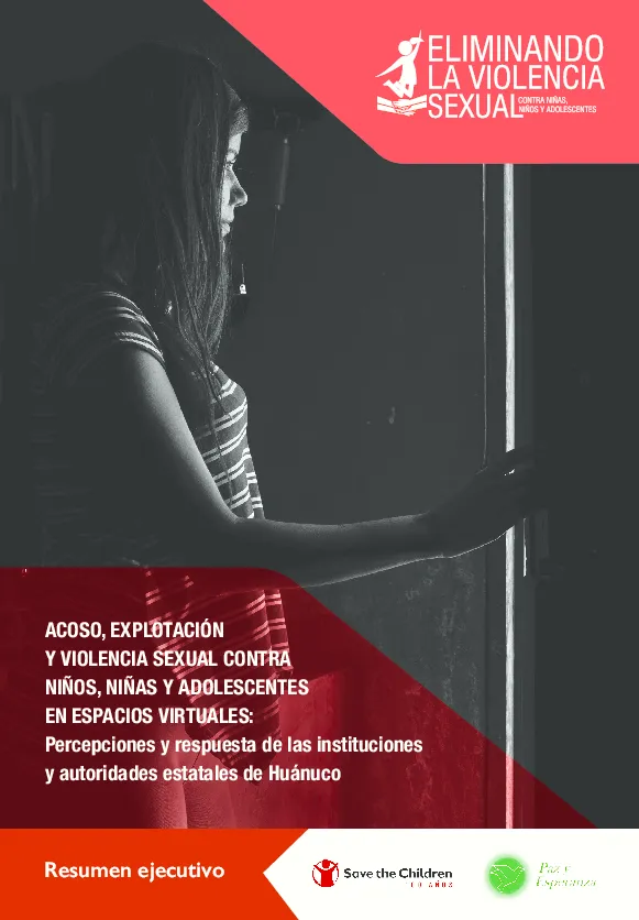 acoso-explotacion-y-violencia-sexual-contra-ninos-ninas-y-adolescentes-en-espacios-virtuales-percepciones-y-respuesta-de-las-instituciones-y-autoridades-estatales-de-huanuco(thumbnail)