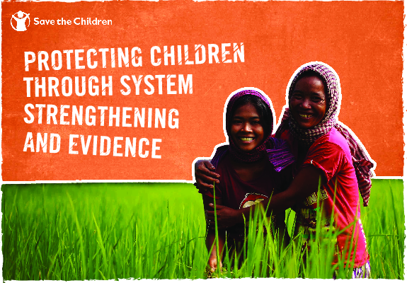 Protecting Children Through System Strengthening and Evidence
