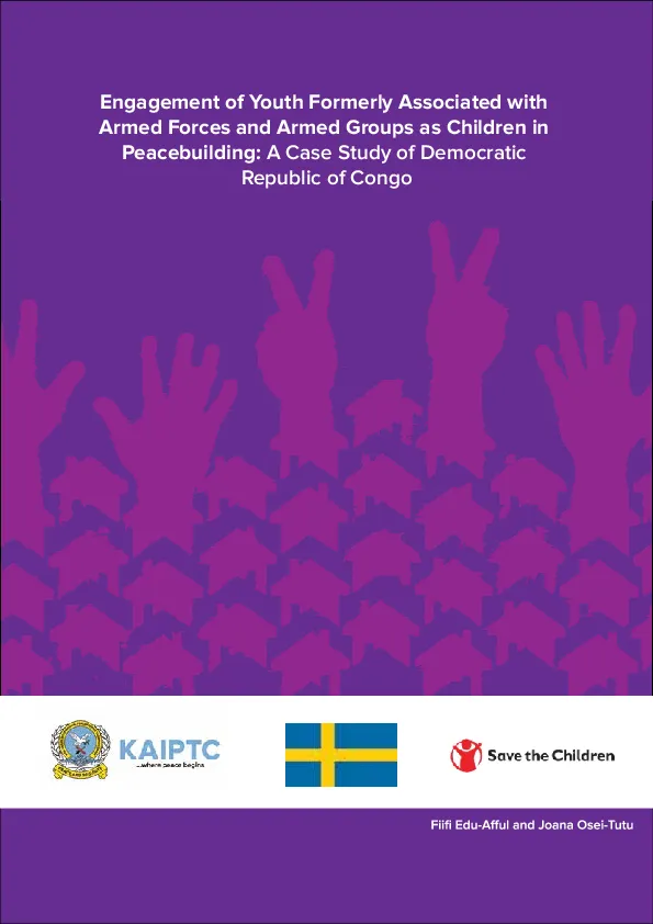 Engagement of Youth Formerly Associated with Armed Forces and Armed Groups as Children in Peacebuilding: A case study of Democratic Republic of Congo