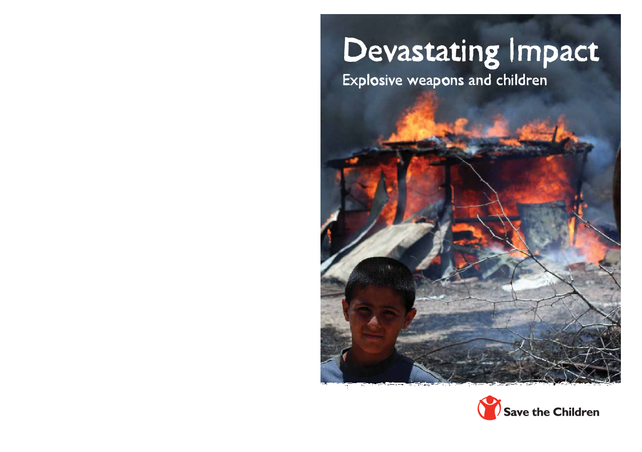Devastating Impact. Explosive weapons and children Save the Children