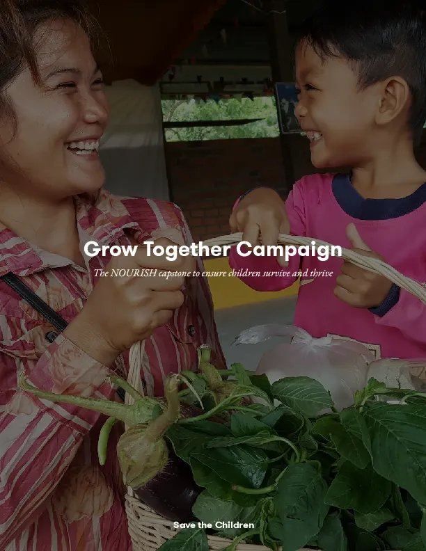 Grow Together Campaign: The NOURISH capstone to ensure children survive and thrive