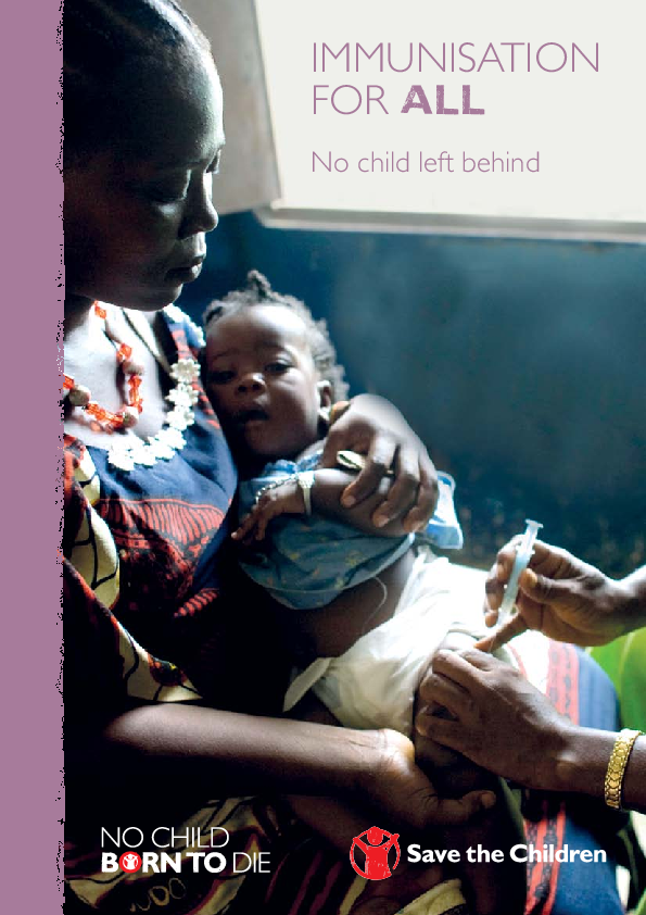 Immunisation For All. No Child Left Behind | Save The Children’s ...