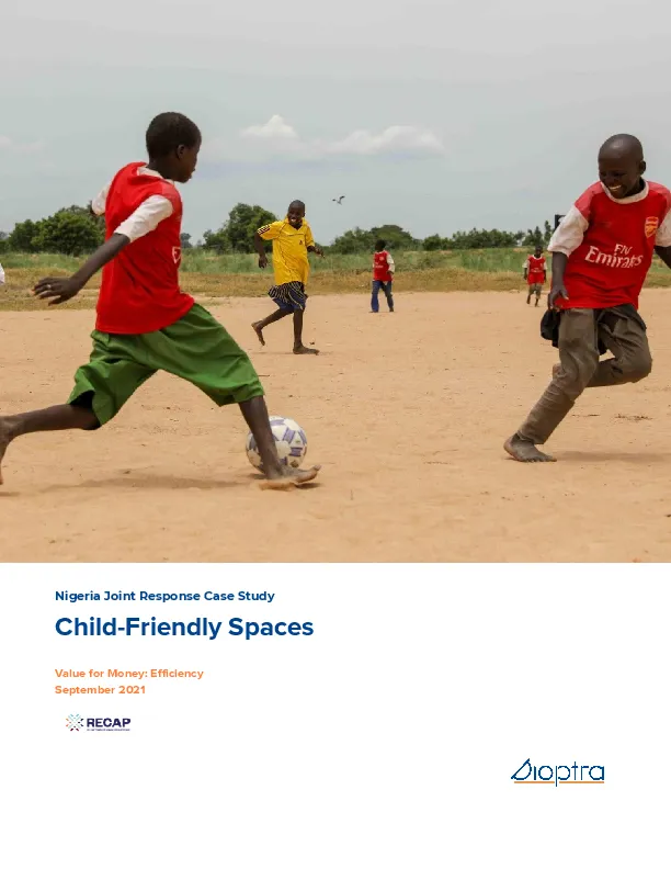 Nigeria Joint Response Case Study Child-Friendly Spaces Value for Money: Efficiency