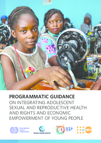 programmatic-guidance-on-integrating-adolescent-sexual-and-reproductive-health-and-rights-and-economic-empowerment-of-young-people(thumbnail)