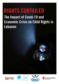 Rights Curtailed:  Impact of COVID-19 and economic crisis on child rights in Lebanon