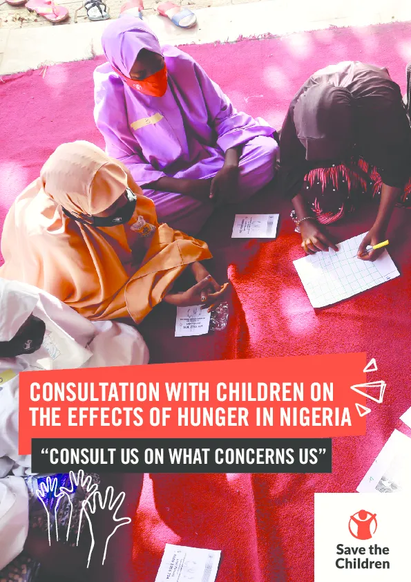 Consultation with Children on the Effects of Hunger in Nigeria: “Consult us on what concerns us”