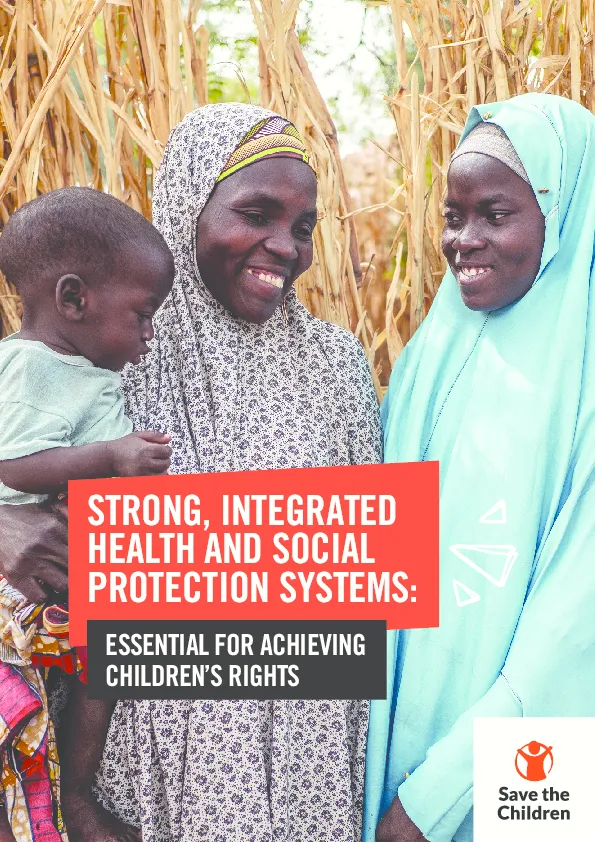 Strong, Integrated Health and Social Protection Systems: Essential for achieving children’s rights