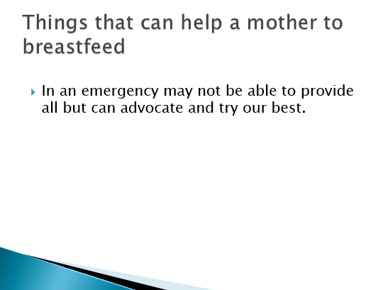 Things that can help a mother to breastfeed