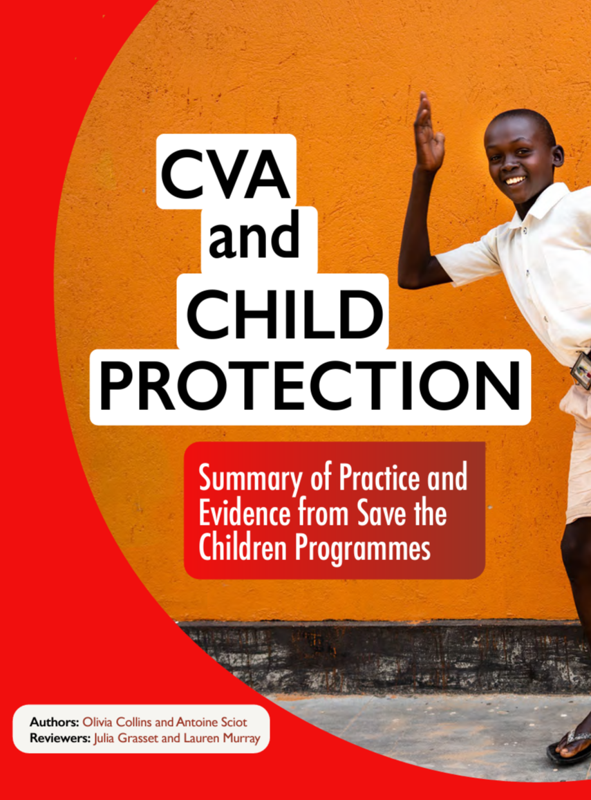 CVA and Child Protection: Summary of practice and evidence from Save the Children programmes