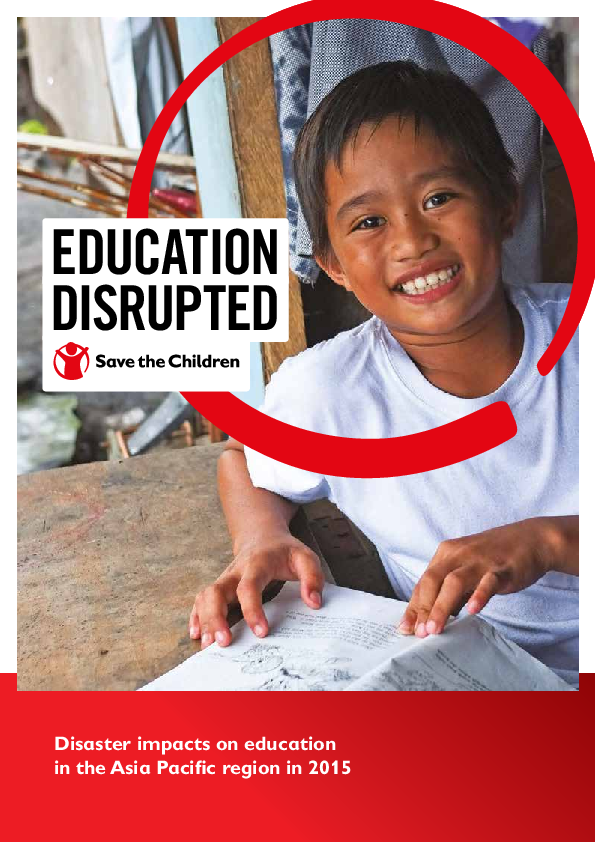 Education Disrupted: Disaster impacts on education in the Asia Pacific region in 2015