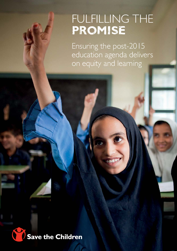 Fulfilling the Promise Ensuring the post2015 education agenda