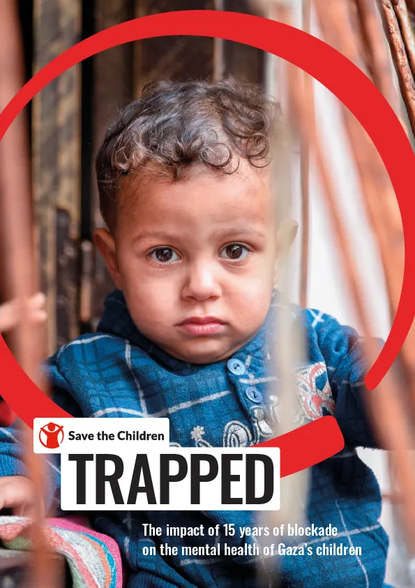 Trapped: The impact of 15 years of blockade on the mental health of Gaza’s children