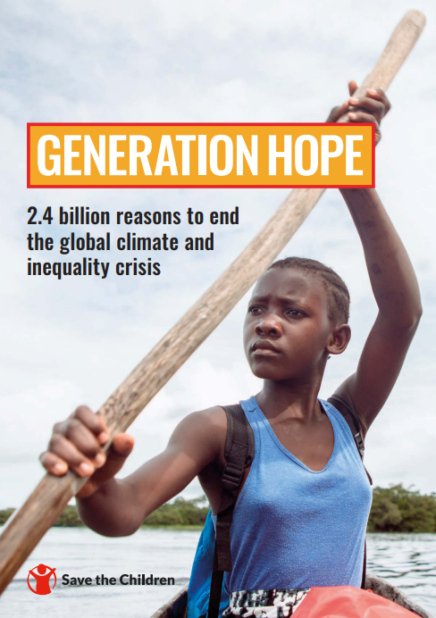 Generation Hope: 2.4 billion reasons to end the global climate and inequality crisis
