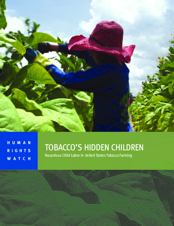 Tobacco’s Hidden Children Hazardous child labor in United States